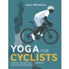 Yoga for Cyclists (Williamson,Lexie)(Brožovaná)