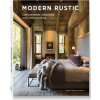 Modern Rustic: Contemporary Variations on a Timeless Style (Daniela Santos)(Pevná)
