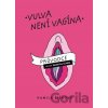 Vulva není vagína - Kamila Žižková