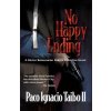 No Happy Ending (Taibo,Paco Ignacio,II)(Brožovaná)
