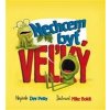 Nechcem byť veľký - Petty Dev