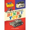 French Military Dinky Toys (Alan Spree)(Brožovaná)