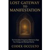 Lost Gateway to manifestation (Brožovaná)