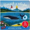 Slimáčik a velryba - Donaldson Julia, Axel Scheffler