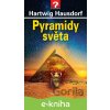 Pyramidy světa - Hartwig Hausdorf