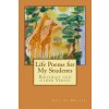 Life Poems for my Students: Birthday and other Verses (Eric G Muller)(Brožovaná)