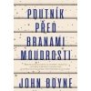 Poutník u bran moudrosti - Boyne John