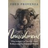 Nourishment (Fred Provenza)(Brožovaná)