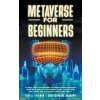 Metaverse for Beginners (Darell Freeman)(Brožovaná)