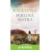 Perlová sestra - Lucinda Rileyová