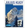 Julius Kugy Ze života horolezce