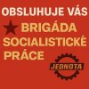 Ceduľa Obsluhuje Vás Brigáda Socialistické Práce 30x30 cm Plechová tabuľa