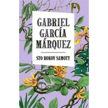 Sto rokov samoty - Gabriel García Márquez