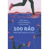 100 rád pre aktívnych ľudí - Michal Červený, Pavel Bielik a Peter Kováč