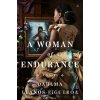 A Woman of Endurance - Dahlma Llanos-Figueroa