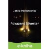 Pokazený Silvester - Janka Podtatranka