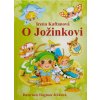 O Jožinkovi (Dagmar Ježková, Irena Kaftanova)