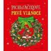 Pichliačikove prvé Vianoce - Katarzyna Pruszkowska Sokalla