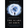 Scars of Eden, The - Has humanity confused the idea of God with memories of ET contact?