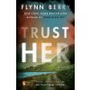TRUST HER