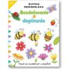Zručnosti predškoláka Rozdeľovanie a dopĺňanie