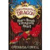 How to Train Your Dragon: How to Break a Dragon's Heart (Cressida Cowell)(Brožovaná)