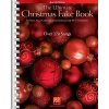 The Ultimate Christmas Fake Book: For Piano, Vocal, Guitar, Electronic Keyboard & All 