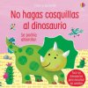 NO HAGAS COSQUILLAS AL DINOSAURIO (VV. AA.)(Kniha)