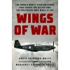 Wings of War - David Fairbank White, White Stanback Margaret