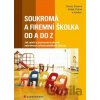 Soukromá a firemní školka od A do Z - Terezie Pemová, Radek Ptáček a kolektív
