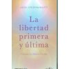 LIBERTAD PRIMERA Y ULTIMA, LA(9788499087467)