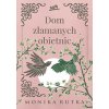Dom złamanych obietnic. Trylogia Nadziei. Tom 3
