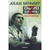 Chlapci z dunajskej Polstoročie - Július Satinský
