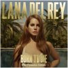 Lana Del Rey: Born to Die – Paradise Edition - Lana Del Rey, POLYDOR