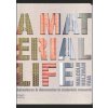 Material Life - Malcolm Holzman, Image Publishing