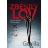 Zběsilý lov - Michaela Šůchová
