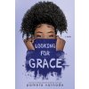 Looking for Grace (Pamela Varnado)(Pevná)