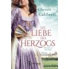 Die Liebe des Herzogs (Christi Caldwell,Lily Adrian)()