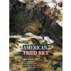 American Fried Rice: The Art of Mu Pan (Pevná)