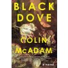 Black Dove (McAdam Colin)