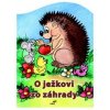 O ježkovi zo záhrady - Mária Štefánková
