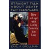 Straight Talk about Death for Teenagers (Earl A. Grollman)(Brožovaná)