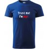 Trust me I´m Mgr. / Ver mi som Magister. - Tričko extra veľké (5-8XL) - 5XL ( Kráľovská modrá )