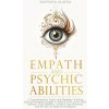 Empath and Psychic Abilities (Brožovaná)