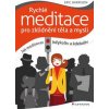Rychlé meditace pro zklidnění těla a mysli - Eric Harrison