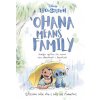 'Ohana means family. Riflessioni sulla vita e sulle sue sfumature. Lilo&Stitch (Denise Shimabukuro)()