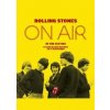 The Rolling Stones On Air in the Sixties - Richard Havers, Virgin Books