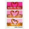 How to Fall Out of Love Madly ()