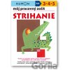 Môj pracovný zošit: Strihanie - Toshihiki Karakido, Maki Ueno, Meiko Miyashita