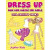 Dress Up Mix And Match for Girls (Jupiter Kids)(Brožovaná)